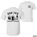 [Sale Up 60%] Dad Tax Fun Snacks Humorous Quote Casual T-Shirts