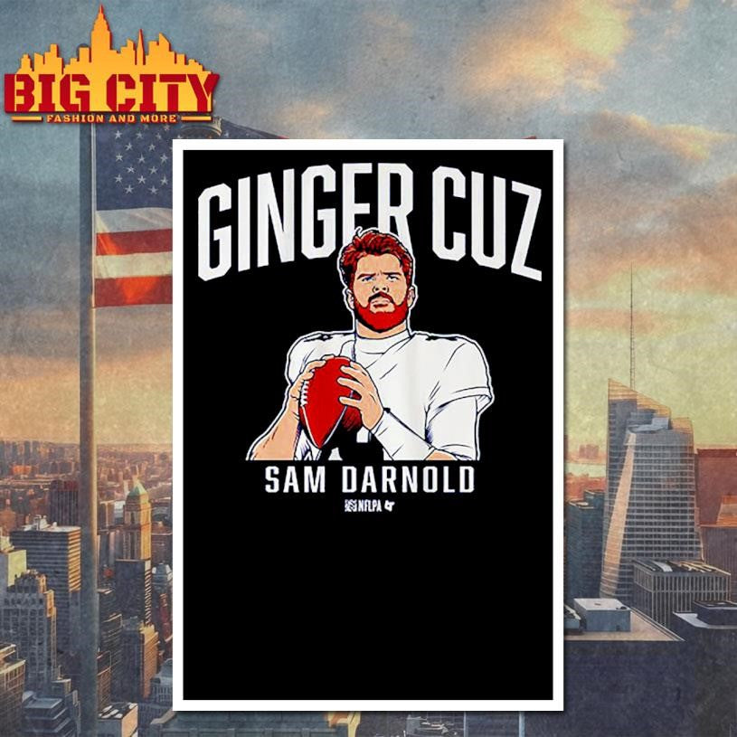 Sam Darnold Ginger Cuz Shirt
