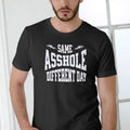Same Ahole Different Day Funny Cotton Casual Menswear T-Shirts