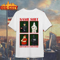 Same shit different costume shirt