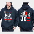 Say No Kamala Hoe Vote Trump 2024 Hoe Is Just As Bad As Joe Trump Election Trump Supporters T-Shirts