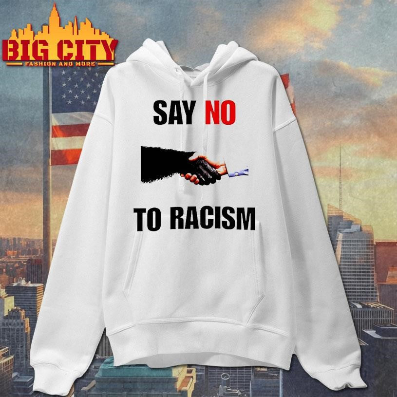 Say No To Racism Bigfoot And Human Shirt