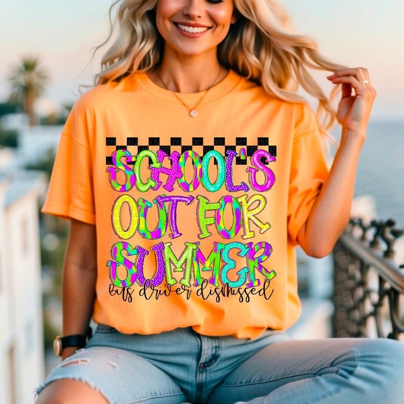Schools Out Bus Driver DTF Transfers THIS IS NOT SHIRT T-Shirts