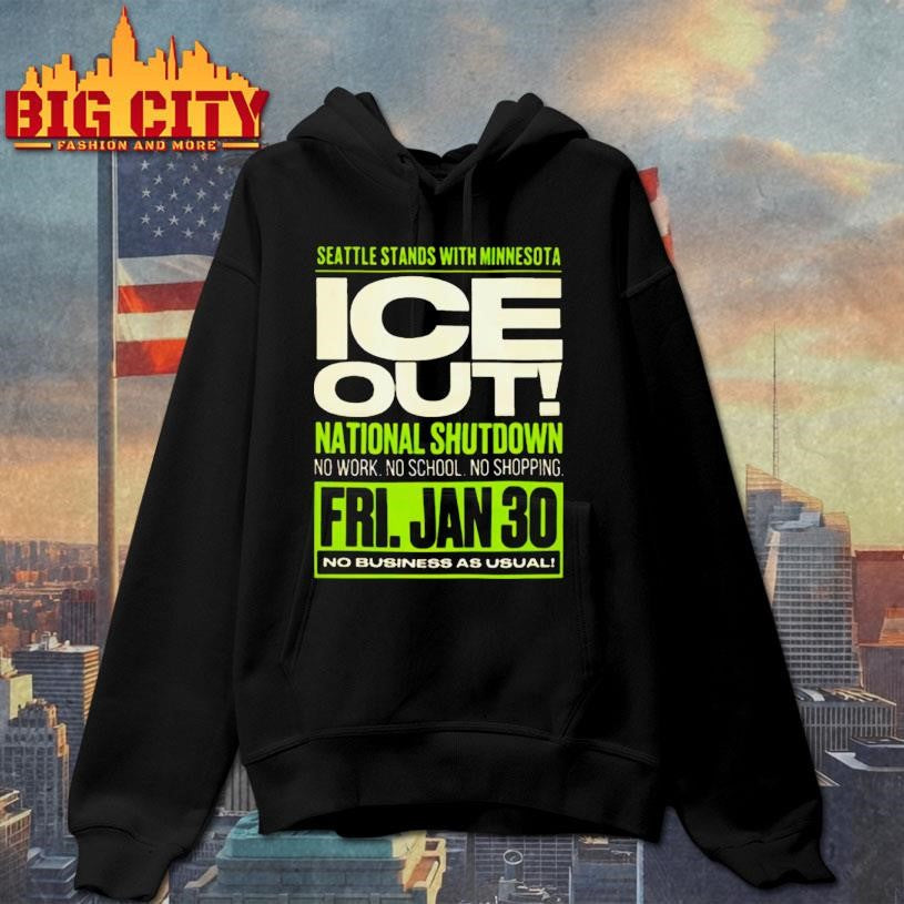 Seattle Stand With Minnesota Ice Out National Shutdown January 30 2026 Shirt