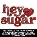 Sequin Hey Sugar Patch PATCH ONLY T-Shirts