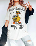 Silence Is Golden Sarcastic Duct Tape Is Silver Snarky Funny Duck Sarcasm Shirt Funny Animal Humor Casual Cotton T-Shirts