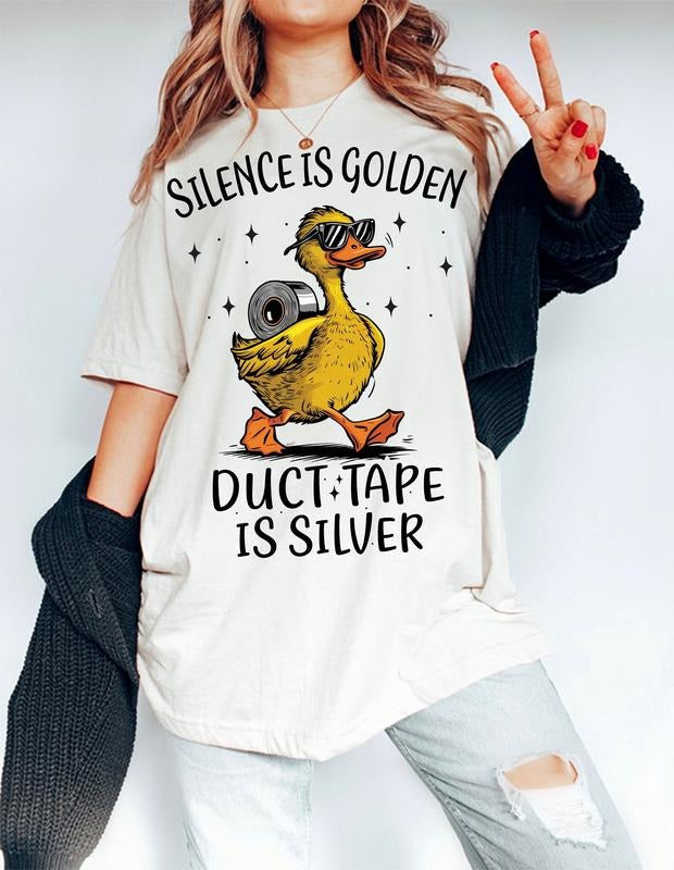 Silence Is Golden Sarcastic Duct Tape Is Silver Snarky Funny Duck Sarcasm Shirt Funny Animal Humor Casual Cotton T-Shirts