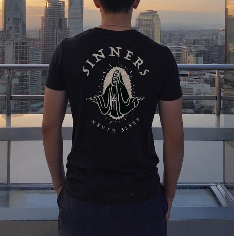 Sinners Sinnerss Neverr Sleep Shirt Funny Shirt Him Her Streetwear Trend Shirt T-Shirts
