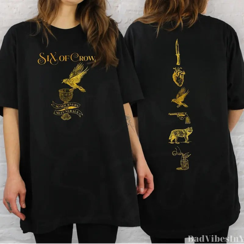 Six Crows No Mourners No Funerals Shirt Bookish Shirt Book Lover Shirt Librarian Shirt Book Lover T-Shirts