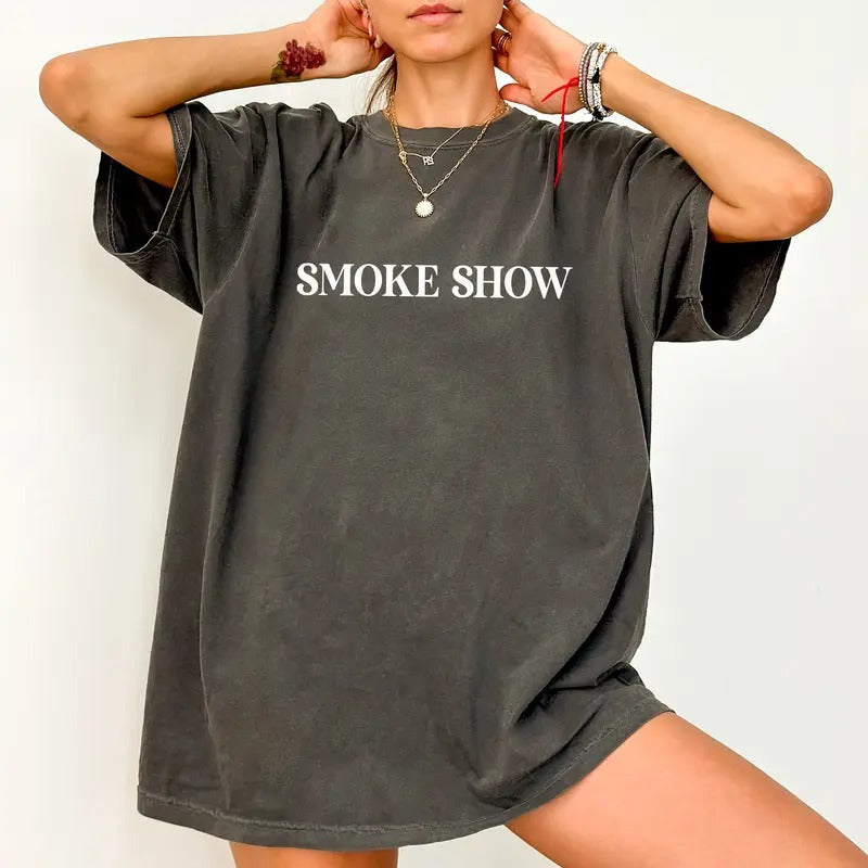 Smoke Show Shirt Smoke Show Country Western Unhinged Shirt Funny Country Music Country Concert Comfy Fabric Top Womenswear Cotton Fabric Relaxed Fit Chic T-Shirts