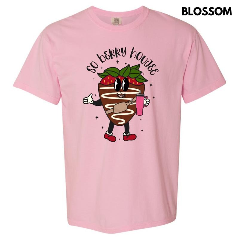 So Berry Boujee Comfort Colors T-Shirts