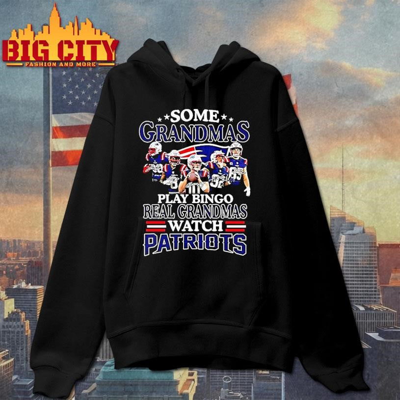 Some Grandmas Play Bingo Real Grandmas Watch Patriots Match Player Signature Shirt