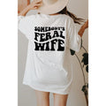 Somebody'S Feral Wife Shirt Sarcastic Shirt Wife Shirt Feral Ass Mama Shirt Funny Wife Shirt Wifey Shirt T-Shirts