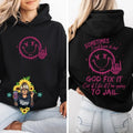 Sometimes I Just Have Let God Fix Cause If I Fix Im Going Jail Comfortable Cotton T-Shirts