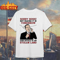 Sorry Boss! Not Making It In Tomorrow Our Office Is On Stolen Land Shirt