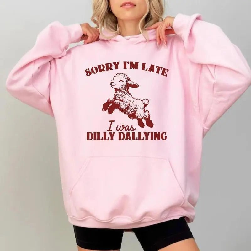 Sorry I'M Late Shirt Sorry I'M Late I Was Dilly Dallying Baby Lamb Sheep Funny Cute Sheep Hot Trend Grapic Funny Sheep Meme T-Shirts