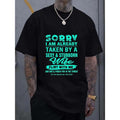 Sorry I Have Been Printed Sexy Headstrong Wife Casual Sports Crew Neck Breathable Quick Drying Made USA T-Shirts