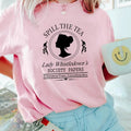 Spill Tea Lady Whistledown'S Shirt Bridgerton Historical Drama Shirt TV Show Fabric Casual Cotton T-Shirts