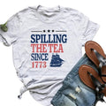 Spilling Tea Since 1773 Shirt History Teacher Funny History Teacher History Lover Spilling Tea Shirt Him Her Top Menswear Underwear Streetwear Casual T-Shirts