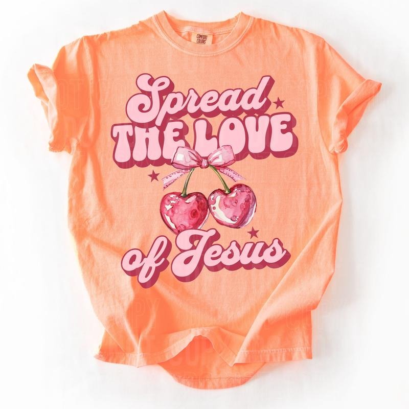 Spread Love Jesus DTF Transfers THIS IS NOT SHIRT T-Shirts