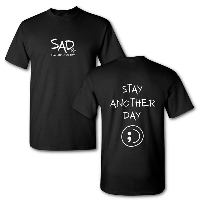 Stay Another Day Original Black White Print Mental Health Awareness Casual Cotton Soft Top Basic Big Small Menswear Underwear T-Shirts