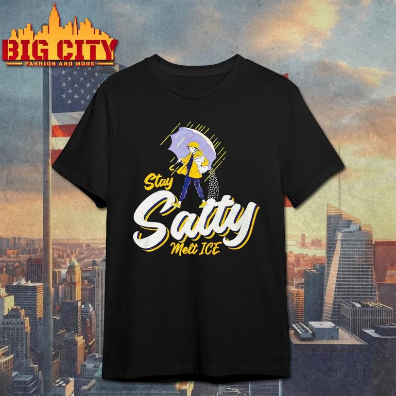 Stay Salty Melt ICE Shirt