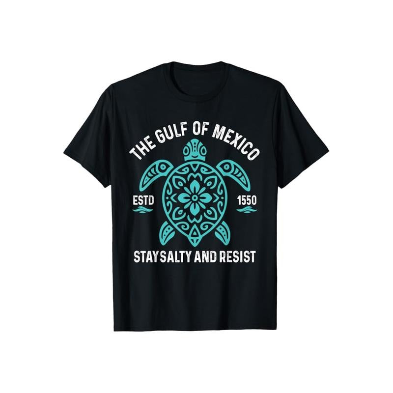 Stay Gulf Mexico Be Salty Resist Turtle Cotton Casual Street Crew Neck Short Sleeve Top Perfect T-Shirts