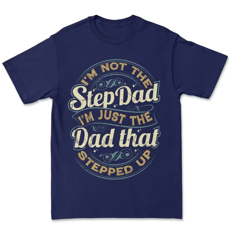 Step Dad Him T-Shirts