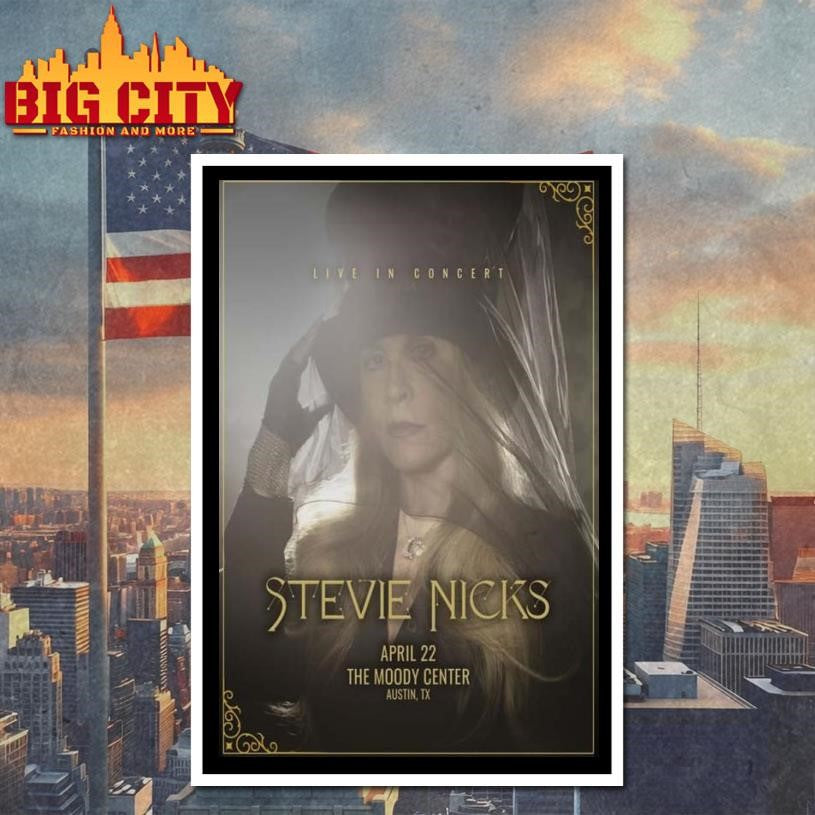 Stevie Nicks April 22 2026 Moody Center Austin TX Poster Shirt