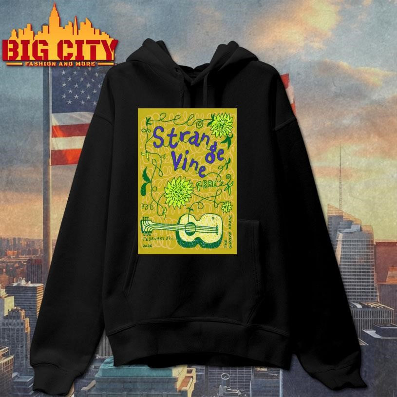 Strange Vine In Mariposa CA On Feb 27 2026 Poster Shirt
