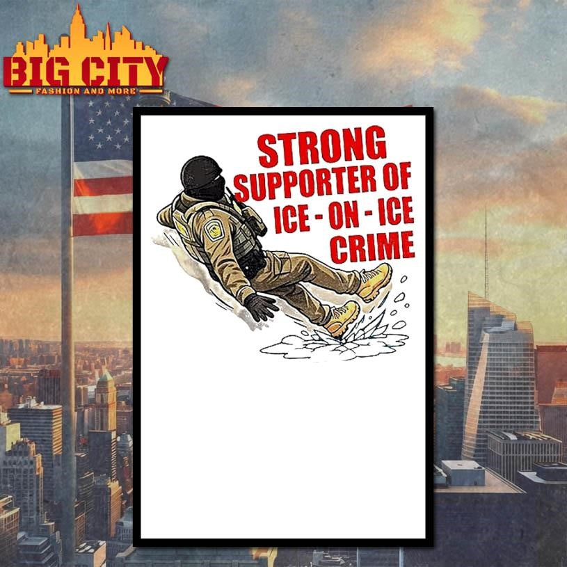 Strong Supporter Of Ice On Ice Crime Anti Ice Snow Slip Shirt