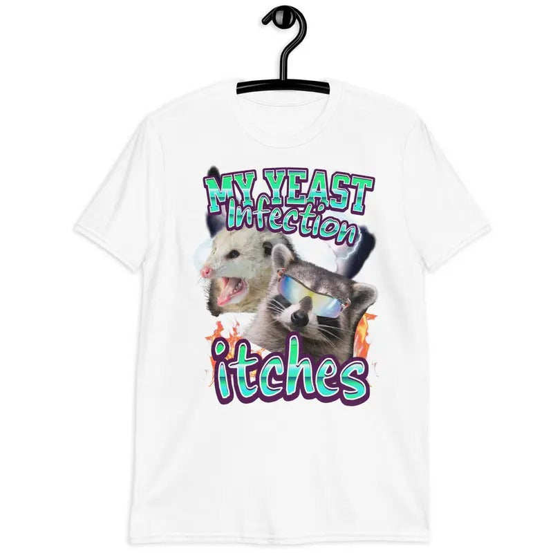 My Yeast Infection Itches Funny Funny T-Shirts