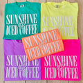 'Sunshine & Iced Coffee' PUFF T-Shirts
