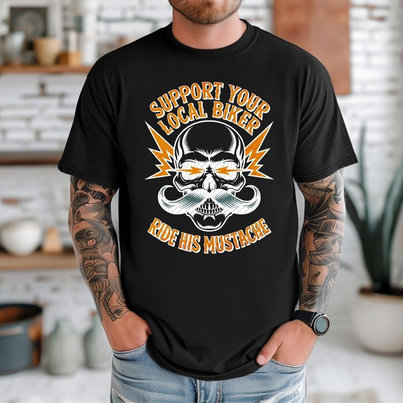 Support Your Local Biker DTF Transfers THIS IS NOT SHIRT T-Shirts