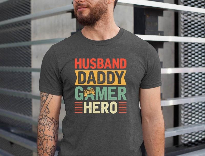 Husband Daddy Gamer Hero Shirt Husband Daddy Gamer Hero Husband Daddy Shirt Father Shirt Papa Shirt Dad Shirt T-Shirts