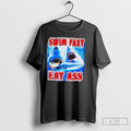 Swim Fast Eat Ass Shark Shirt Poster