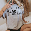 T Ball Typography DTF Transfers THIS IS NOT SHIRT T-Shirts