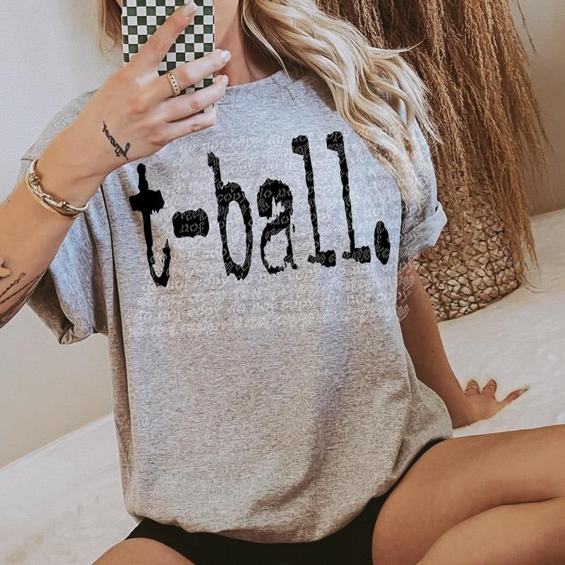 T Ball Typography DTF Transfers THIS IS NOT SHIRT T-Shirts