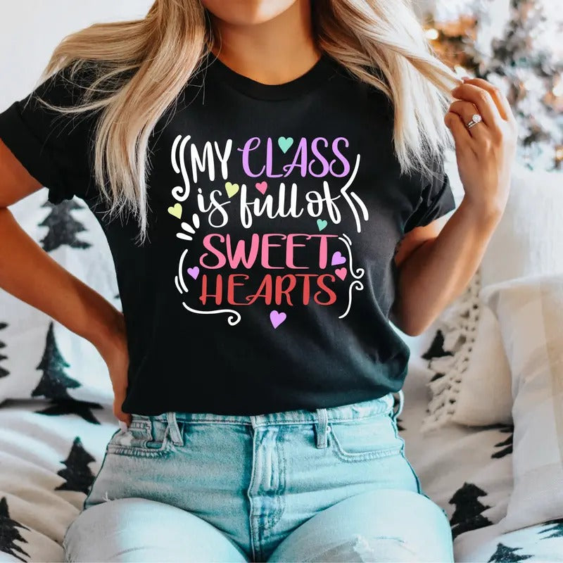 Teacher Valentine My Class Is Fall Sweet Hearts Shirt Teacher Love Heart Teacher Valentines Shirt T-Shirts