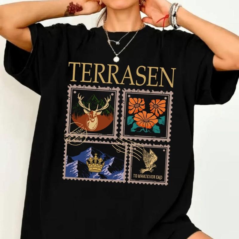 Terrasen Whatever End Sjm Terrasen Throne Glass Aelin Galathynius Tog Shirt Acotar Whitethorn Kingsflame T-Shirts