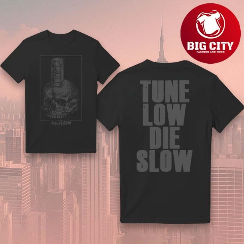 The Acacia Strain Tune Low Die Slow Two Sided Shirt