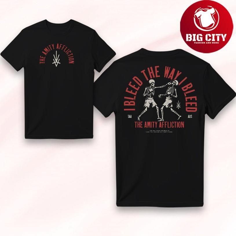 The Amity Affliction I Bleed The Way I Bleed Two Sided Shirt