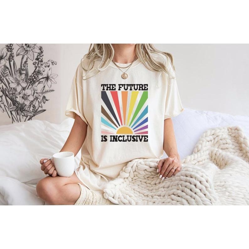Future Is Inclusive Shirt Rainbow Pride Trans Rights Top LGBTQ Progress Pride Shirt Social Justice Shirt T-Shirts