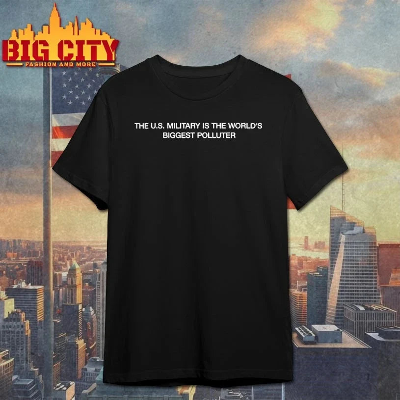 The U.s. Military is the World’s Biggest Polluter t-shirt
