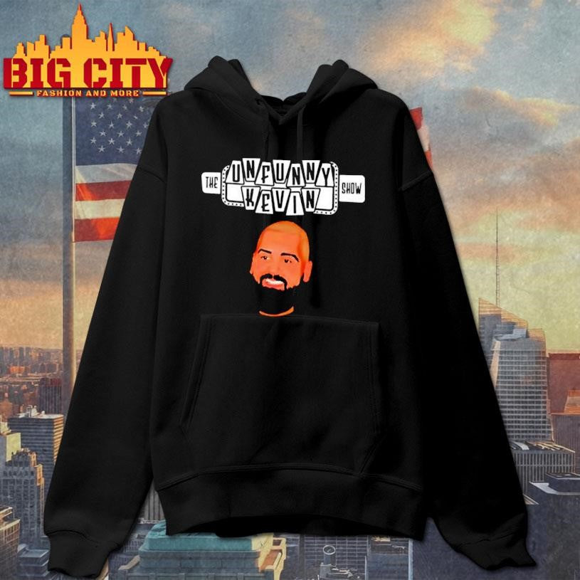 The Unfunny Kevin Show Shirt