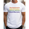 Universe Is Made ... Funny Print Shirt Casual Short Sleeve Summer Made USA T-Shirts