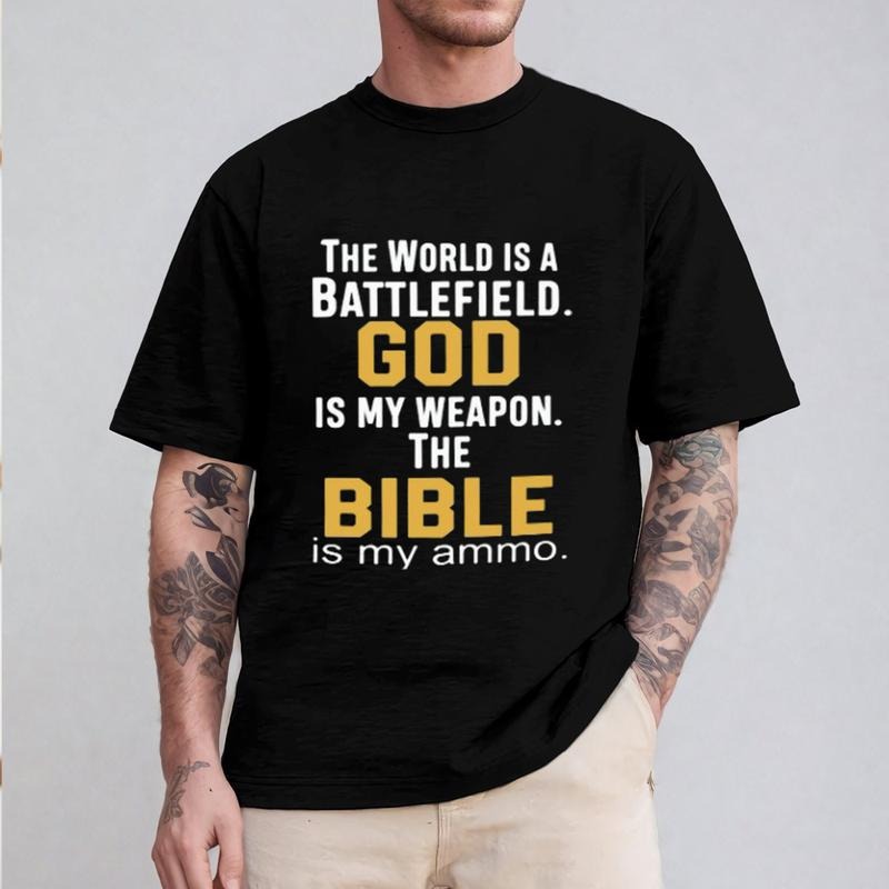 World Is Battlefield. God Is My Weapon. Bible Is My Ammo Casual Crew Neck Short Sleeve Tops Perfect T-Shirts