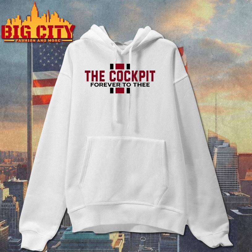 The cockpit forever to thee shirt