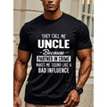 They Call Me Uncle Because Partner ... Shirt Uncle Crew Neck Graphicng Weekend Casual Regular Fit Moisture Wicking Casual Daily Summer Outdoor Going Out Made USA T-Shirts