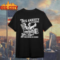 This Anxiety Is Chronic But This Book Is Iconic Shirt